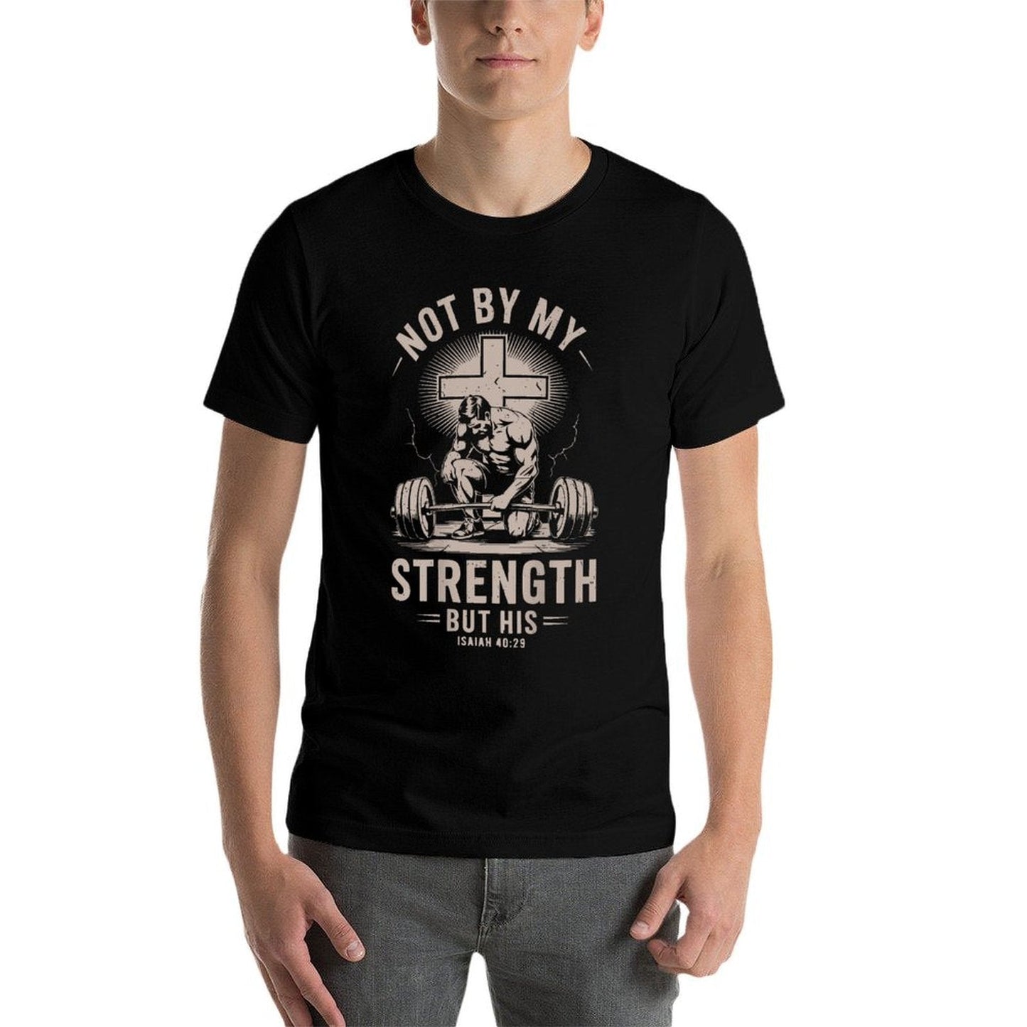 Men Christian Gym Not By My Strength But His Workout On Back  Versatile T-Shirt
