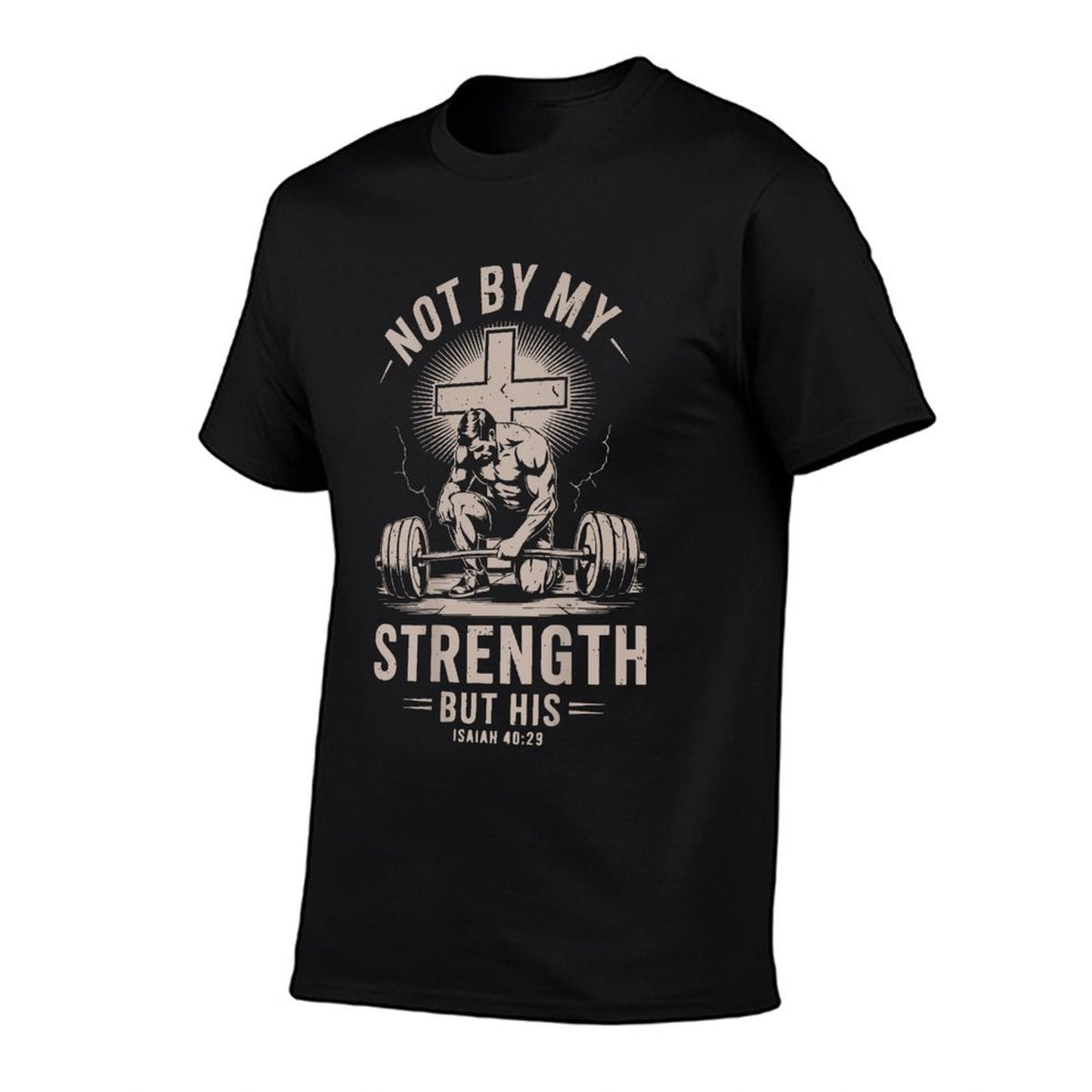 Men Christian Gym Not By My Strength But His Workout On Back  Versatile T-Shirt